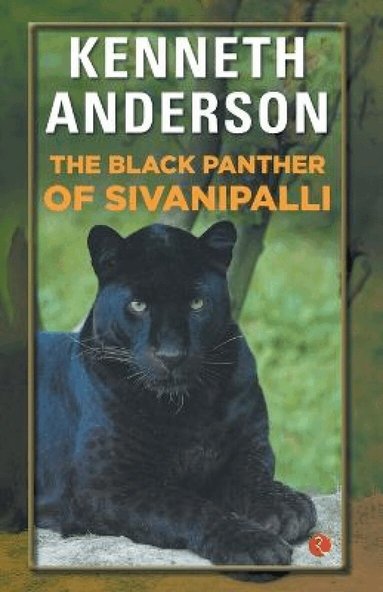 Kenneth Anderson - Black Panther of Sivanipalli, Häftad