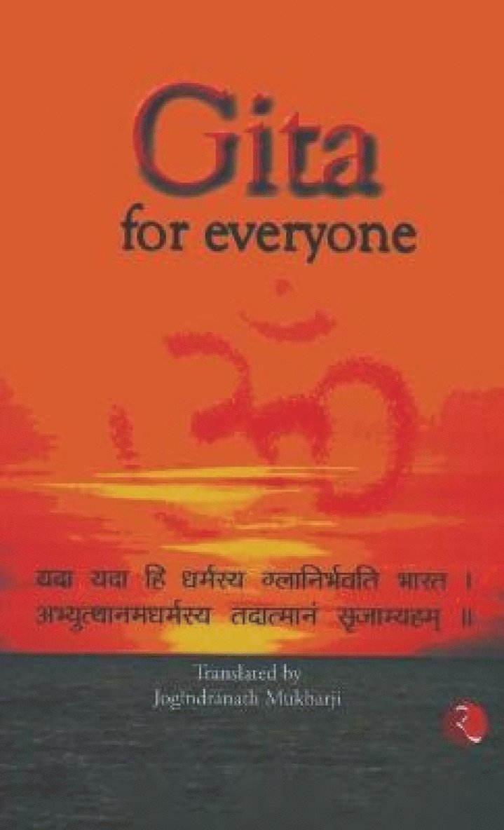 Jogindranath Mukharji, JOGINDRANATH MUKHARJI - Gita for Everyone, Häftad