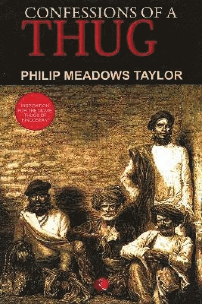 Philip Meadows Taylor - Confession of a Thug, Häftad