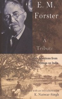 bokomslag E.M. Forster, a Tribute