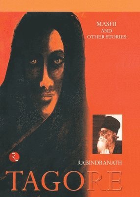 Rabindranath Tagore - Mashi & Other Stories, Häftad