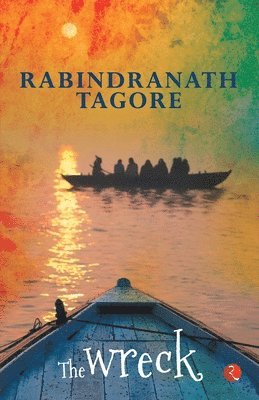 Rabindranath Tagore, RABINDRANATH TAGORE - Wreck, Häftad