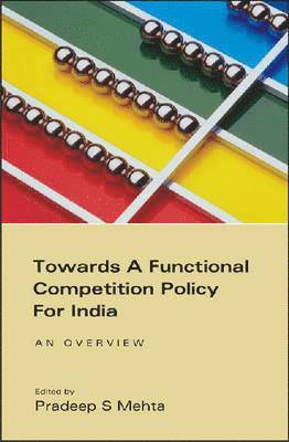 bokomslag Towards a Functional Competition Policy for India