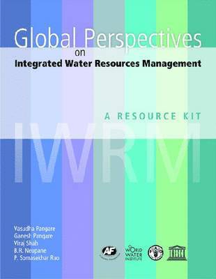 Vasudha Lokur Pangare, Ganesh Pangare, B.R. Shah - Global Perspectives on Integrated Water Resources Management, Inbunden