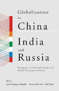 bokomslag Globalisation in China, India and Russia