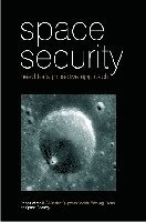 Arvind Gupta - Space Security, Inbunden