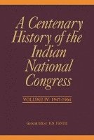 Centenary History of the Indian National Congress(Volume IV)