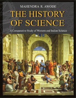Dr. Mahendra R. Awode - History of Science :, Häftad