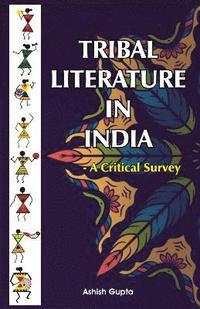 bokomslag Tribal Literature in India: