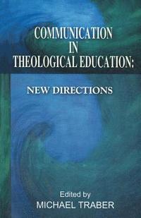 bokomslag A Communication in Theological Education