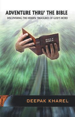 Deepak Kharel - Adventure Thru' The Bible, Häftad. Tillgänglighet: Lägg i varukorg
