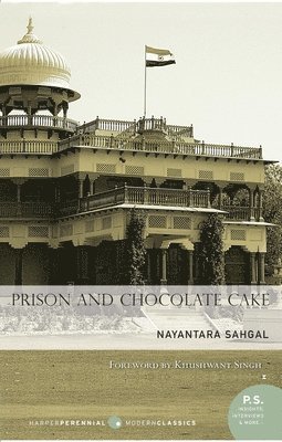 Sahgal Nayantara, Nayantara Sahgal - Prison and Chocolate Cake, Häftad