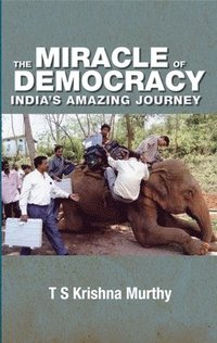 bokomslag Miracle of Democracy : India's Amazing Journey
