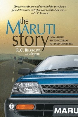 Bhargava R C - Maruti Story, Inbunden