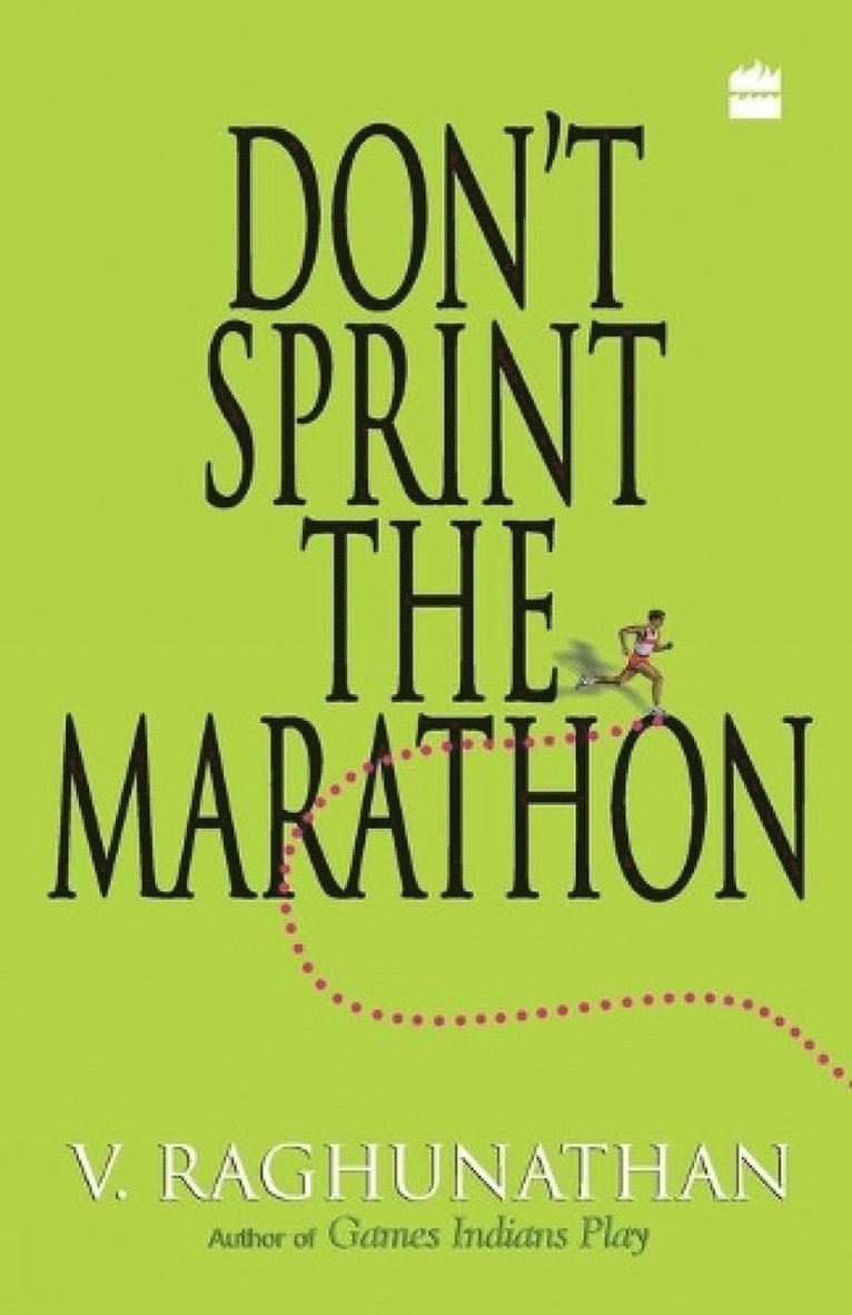 V Raghunathan, V. Raghunathan - Don't Sprint The Marathon, Häftad