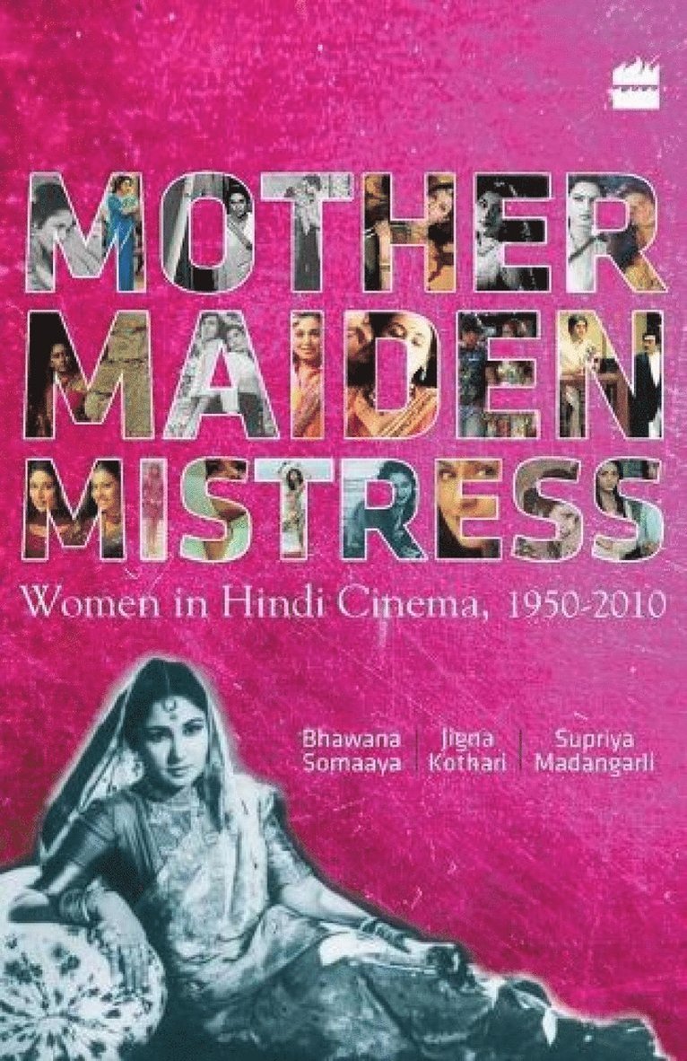 Bhawana Somaaya - Mother Maiden Mistress, Häftad
