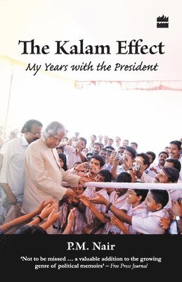 bokomslag The Kalam Effect : My Years with the President