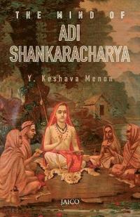 bokomslag The Mind of Adi Shankaracharya