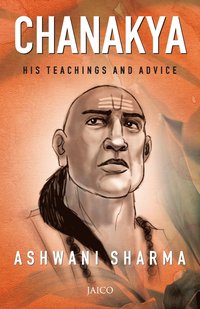 bokomslag Chanakya: His Teachings and Advice