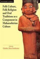 Gunther-Dietz Sontheimer - Folk culture, folk religion and oral traditions as a component in Maharashtrian culture, Inbunden