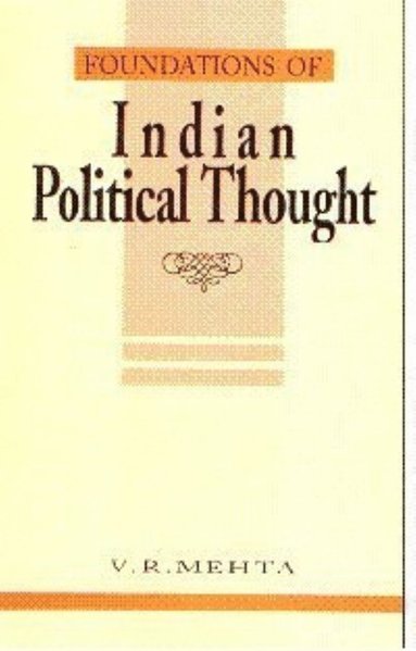 bokomslag Foundations of Indian Political Thought