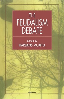 bokomslag The Feudalism Debate