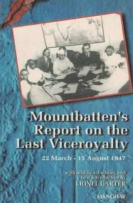 Mountbatten's Report on the Last Viceroyalty 1
