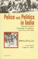 bokomslag Police and Politics in India