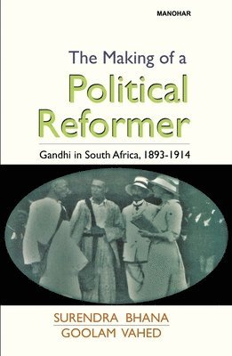 bokomslag The Making of a Political Reformer