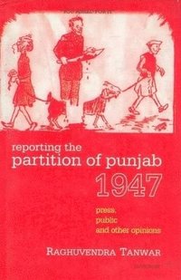 bokomslag Reporting the Partition of Punjab 1947