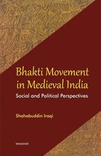 bokomslag Bhakti Movement in Medieval India