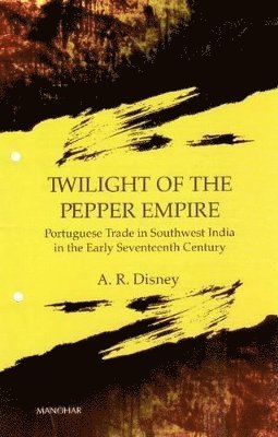 A R Disney - Twilight of the Pepper Empire, Inbunden