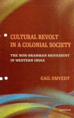 Cultural Revolt in a Colonial Society 1