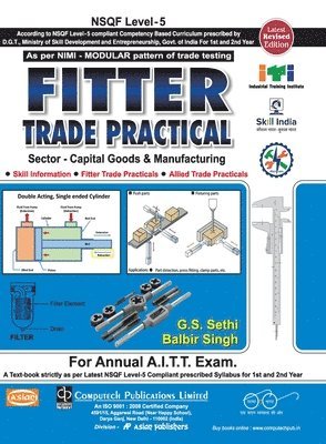 G S Sethi, Balbir Singh - Fitter Trade Practical (NSQF Level - 5 Syll.) (1st And 2nd Yr.), Häftad
