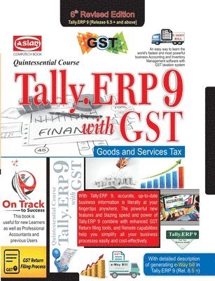 bokomslag Tally.Erp9 for G.S.T. Quintessential Course 6th Ed. Ver. 6.5)