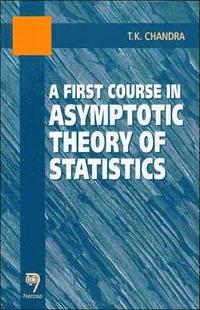 bokomslag A First Course in Asymptotic Theory of Statistics