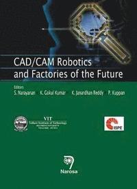 bokomslag CAD/CAM Robotics and Factories of the Future