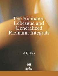bokomslag The Riemann, Lebesgue and Generalized Riemann Integrals
