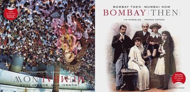 bokomslag Bombay Then and Mumbai Now