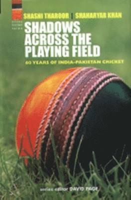 Shashi Tharoor - Shadows Across the Playing Field, Inbunden