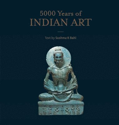 bokomslag 5000 Years of Indian Art