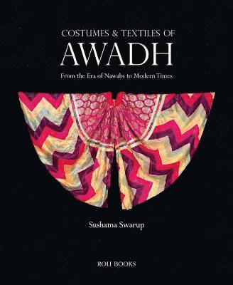 Costumes and Textiles of Awadh 1