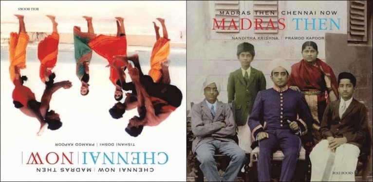 Nandita Krishan, Tishani Doshi - Madras Then Chennai Now, Inbunden
