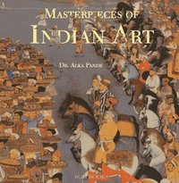 bokomslag Masterpieces of Indian Art