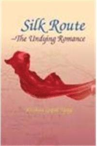 bokomslag Silk Route: The Undying Romance