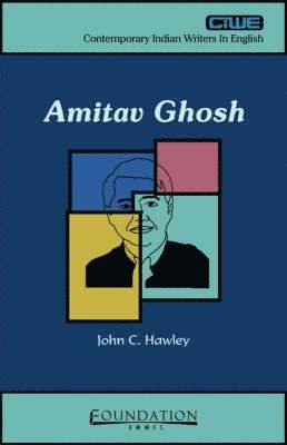 John C Hawley - Hawley, J: Amitav Ghosh, Häftad
