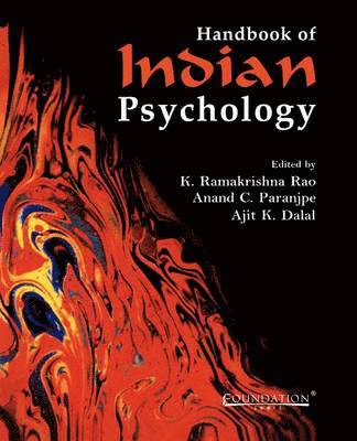 K Ramakrishna Rao, Anand C Paranjpe, Ajit K Dalal - Handbook of Indian Psychology, Inbunden