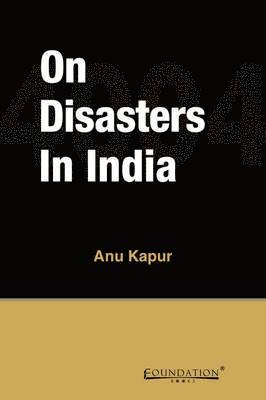 Kapur, A: On Disasters in India
