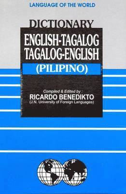 English-Tagalog (Pilipino) & Tagalog (Pilipino)-English Dictionary