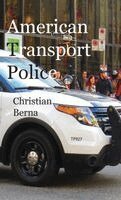 Christian Berna, Eric Thomsen - American Transport Police, Inbunden